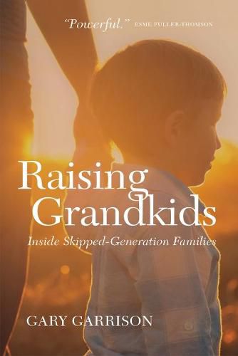 Cover image for Raising Grandkids: Inside Skipped-Generation Families