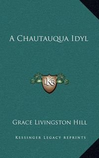 Cover image for A Chautauqua Idyl