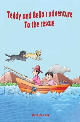 Cover image for Teddy and Bella"s adventure - To the rescue