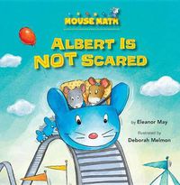 Cover image for Albert Is NOT Scared