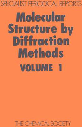 Cover image for Molecular Structure by Diffraction Methods: Volume 1