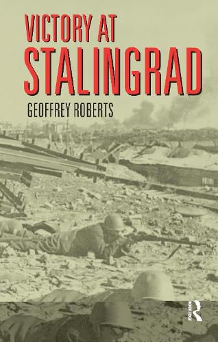 Cover image for Victory at Stalingrad: The Battle That Changed History