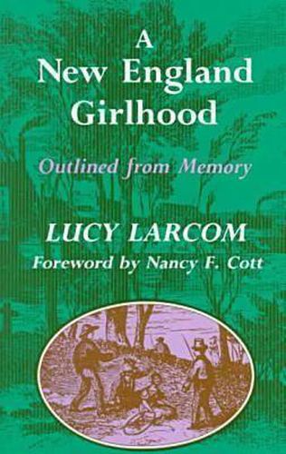 Cover image for A New England Girlhood