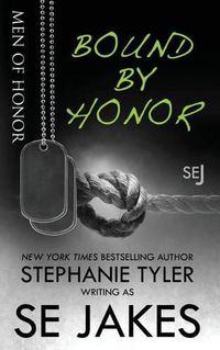 Cover image for Bound By Honor: Men of Honor Book 1