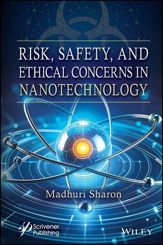 Cover image for Risk, Safety, and Ethical Concerns in Nanotechnolo gy