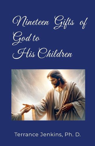 Cover image for Nineteen Gifts of God to His Children