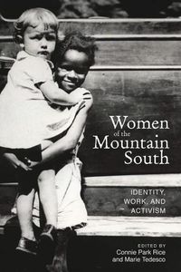 Cover image for Women of the Mountain South: Identity, Work, and Activism