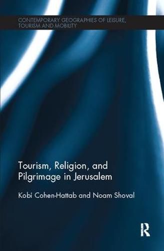 Cover image for Tourism, Religion and Pilgrimage in Jerusalem