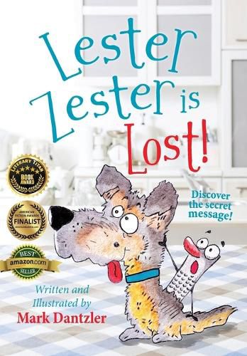 Lester Zester is Lost!: A story for kids about self-confidence and friendship