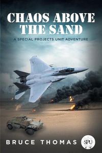 Cover image for Chaos Above the Sand: A Special Projects Unit Adventure