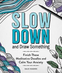 Cover image for Slow Down and Draw Something
