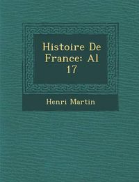 Cover image for Histoire de France: Al 17