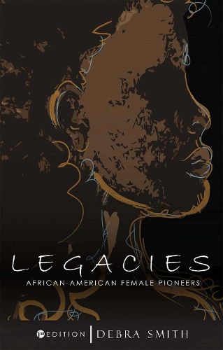 Cover image for Legacies: African-American Female Pioneers