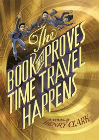 Cover image for The Book That Proves Time Travel Happens