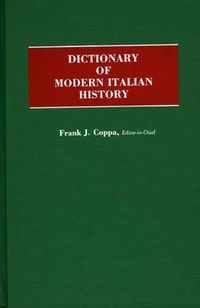 Cover image for Dictionary of Modern Italian History