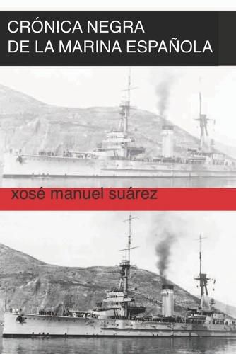 Cover image for Cronica negra de la Marina Espanola.: De perpetua a muerte: la represion franquista en Ferrol.