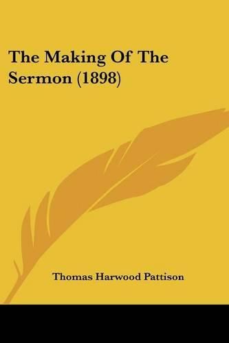 Cover image for The Making of the Sermon (1898)
