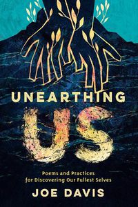 Cover image for Unearthing Us