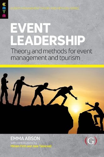 Cover image for Event Leadership: Theory and Methods for Event Management and Tourism