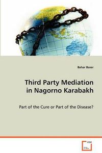 Cover image for Third Party Mediation in Nagorno Karabakh