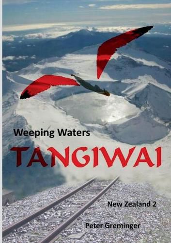 Tangiwai: Weeping Waters