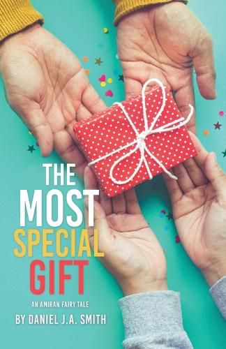 Cover image for The Most Special Gift: An Amiran Fairy Tale