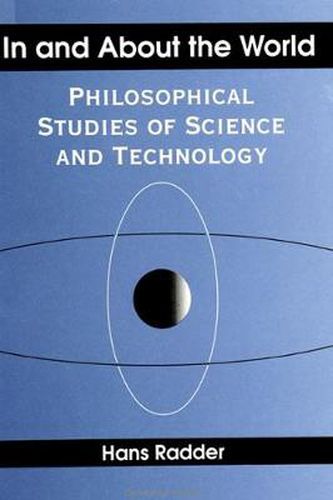 Cover image for In and About the World: Philosophical Studies of Science and Technology