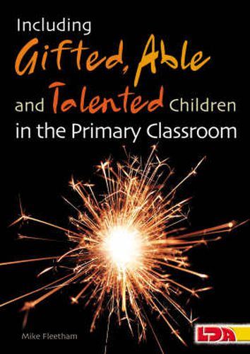 Cover image for Including Gifted, Able and Talented Children in the Primary Classroom