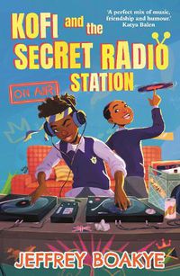 Cover image for Kofi and the Secret Radio Station