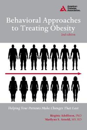 Cover image for Behavioral Approaches to Treating Obesity: Helping Your Patients Make Changes That Last