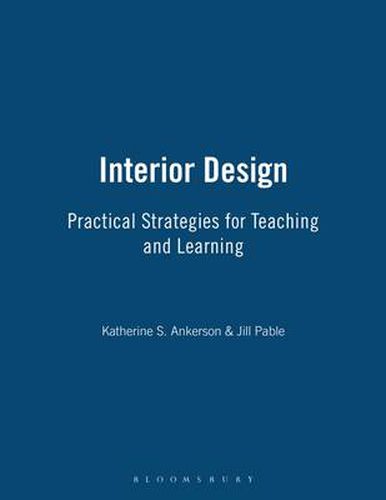 Cover image for Interior Design: Practical Strategies for Teaching and Learning