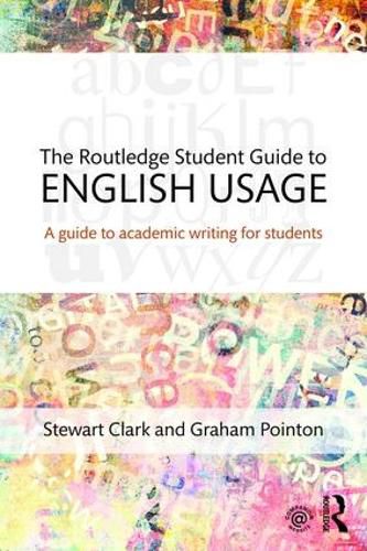 Cover image for The Routledge Student Guide to English Usage: A guide to academic writing for students