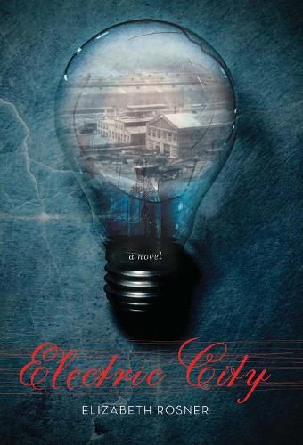 Electric City: A Novel