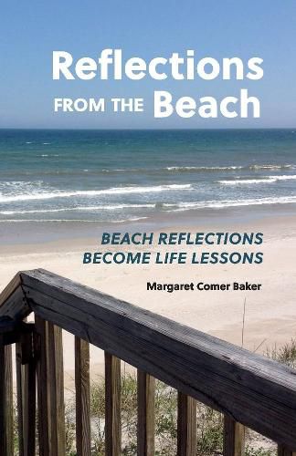 Reflections From The Beach: Beach Reflections Become Life Lessons