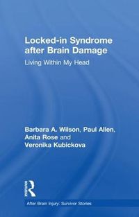 Cover image for Locked-In Syndrome after Brain Damage: Living Within My Head