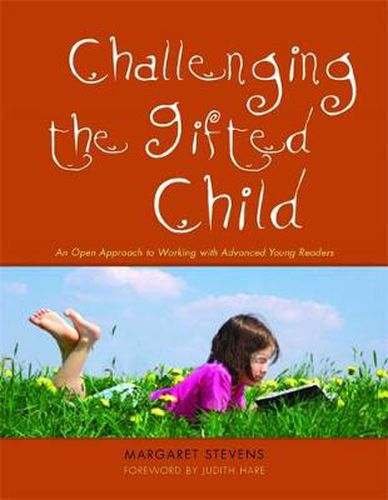 Cover image for Challenging the Gifted Child: An Open Approach to Working with Advanced Young Readers