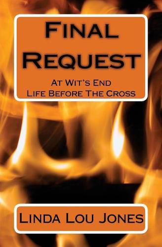 Final Request: At Wit's End