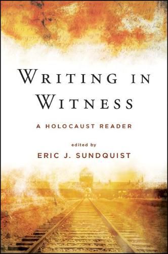 Cover image for Writing in Witness: A Holocaust Reader