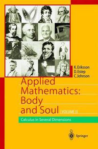 Cover image for Applied Mathematics: Body and Soul: Calculus in Several Dimensions