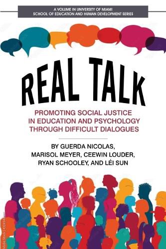 Cover image for Real Talk: Promoting Social Justice in Education and Psychology Through Difficult Dialogues