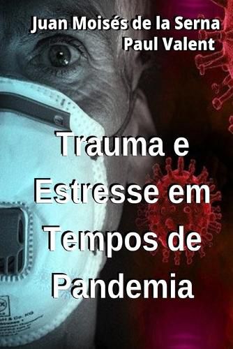 Cover image for Trauma E Estresse Em Tempos de Pandemia