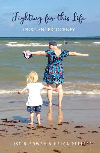 Cover image for Fighting for this Life: Our Cancer Journey