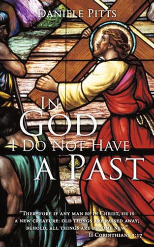 Cover image for In God I Do Not Have a Past