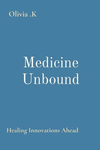 Cover image for Medicine Unbound