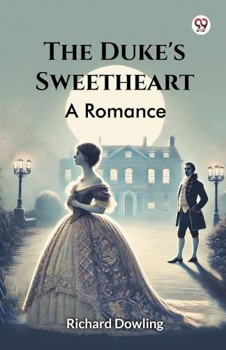 Cover image for The Duke's Sweetheart A Romance