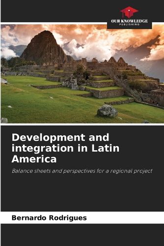 Cover image for Development and integration in Latin America