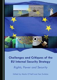 Cover image for Challenges and Critiques of the EU Internal Security Strategy: Rights, Power and Security