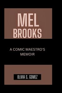Cover image for Mel Brooks