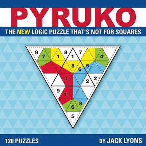 Cover image for Pyruko: The New Logic Puzzle That's Not for Squares