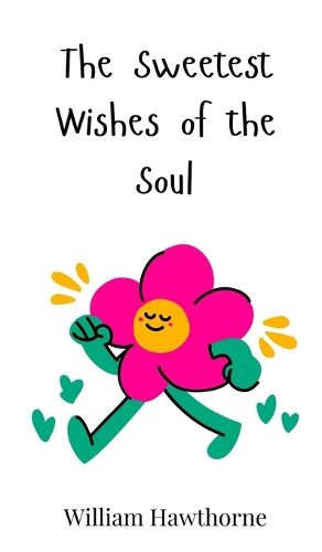 Cover image for The Sweetest Wishes of the Soul